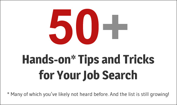 50+ Hands-on Tips and Tricks for Your Job Search