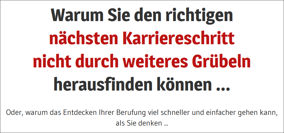 Warum Sie den richtigen nächsten Karriereschritt nicht durch weiteres Grübeln herausfinden können ...