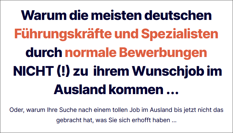 Warum die meisten Führungskräfte und Spezialisten durch normale Bewerbungen NICHT (!) zu ihrem Wunschjob im Ausland kommen ...